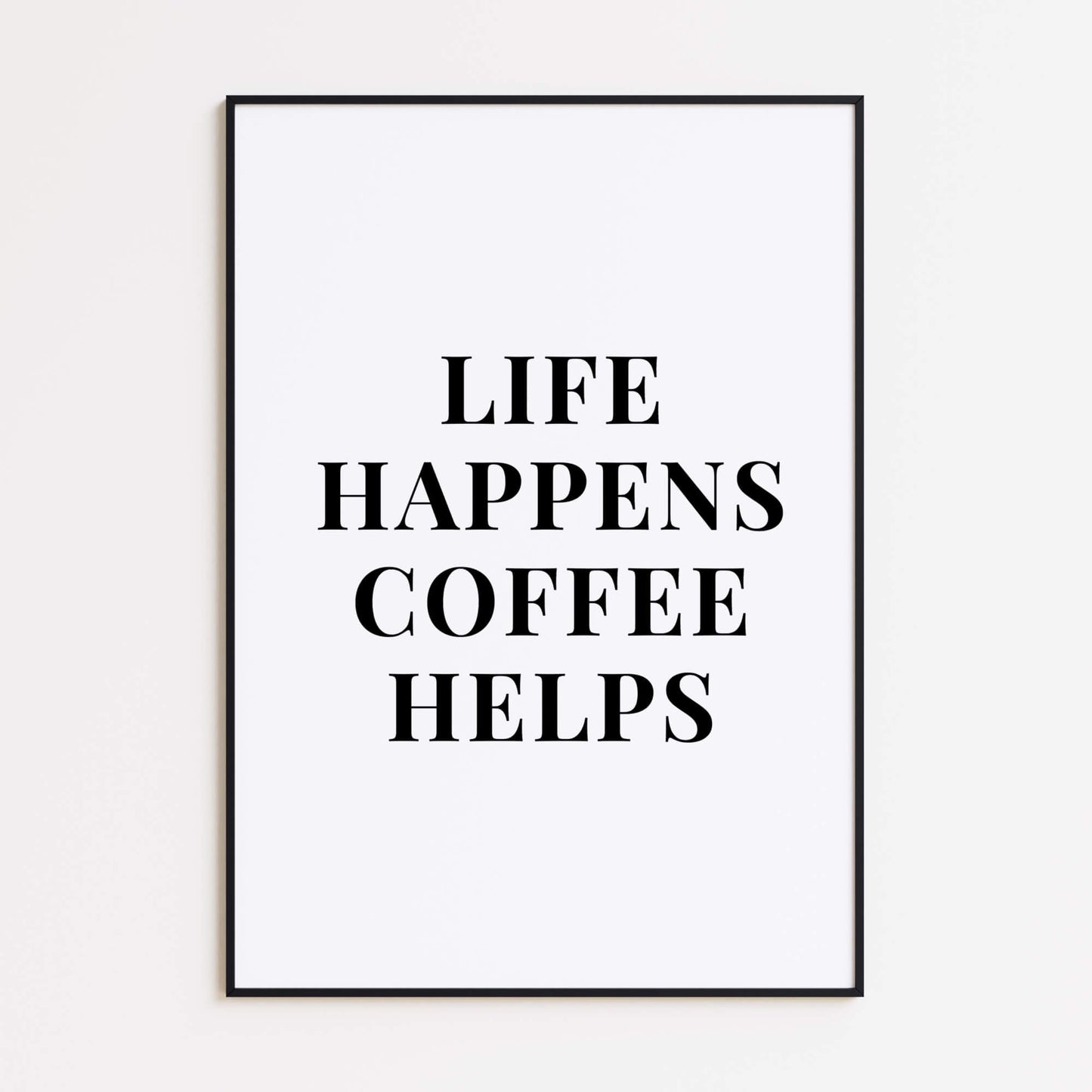 Coffee Helps Poster
