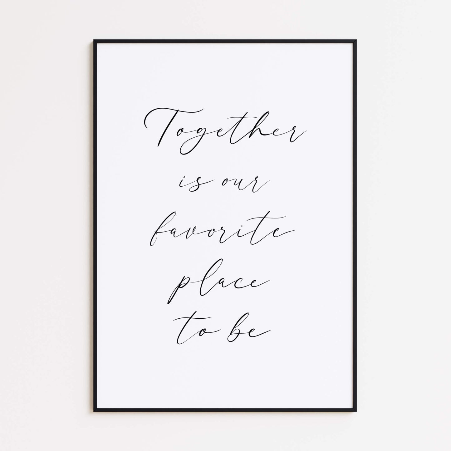 Together Quote Poster