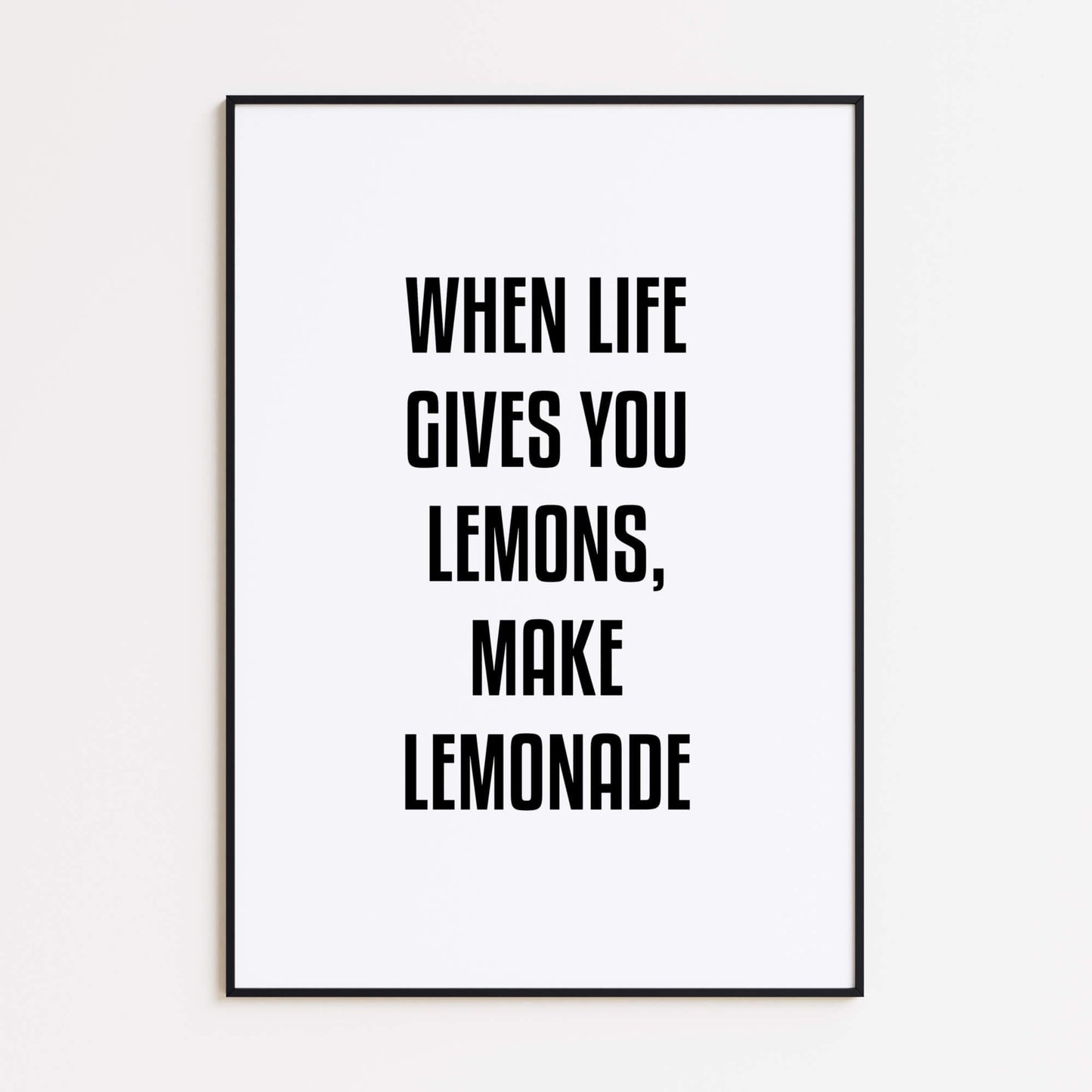 When Life Gives You Lemons Poster