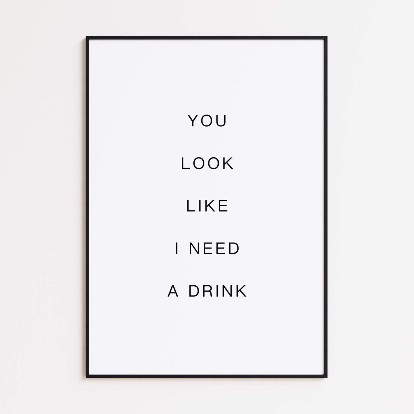 Need a Drink Poster