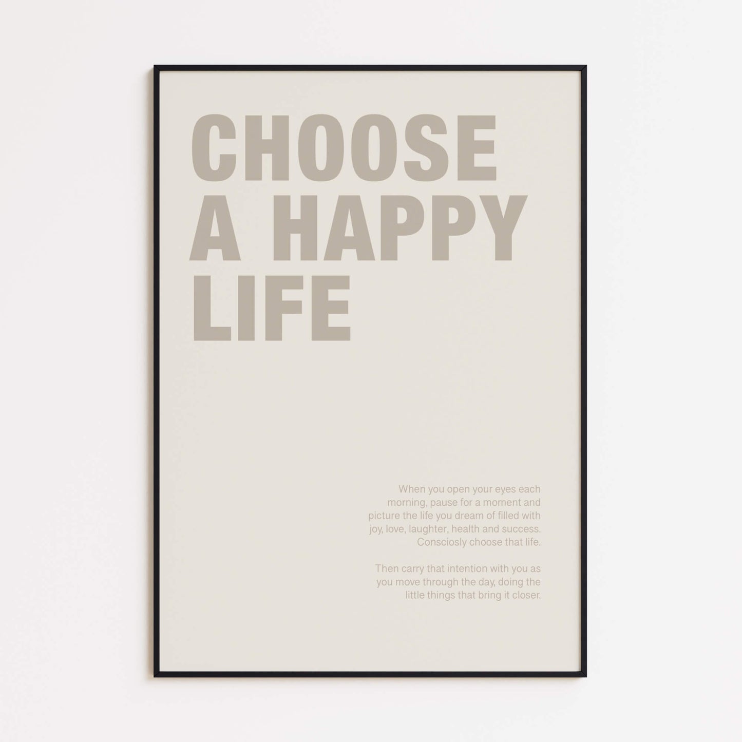 "Choose a Happy Life" Poster