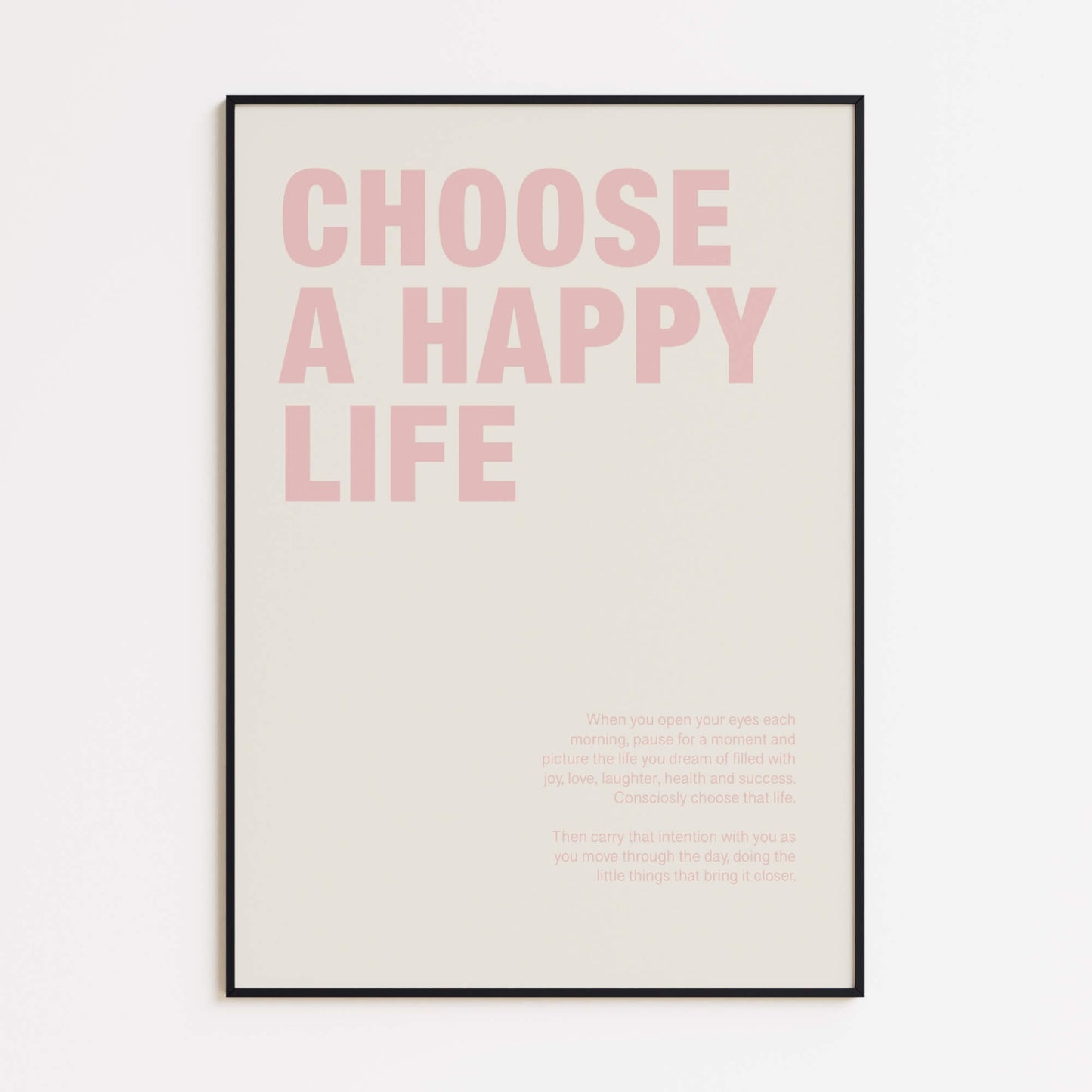 "Choose a Happy Life" Poster