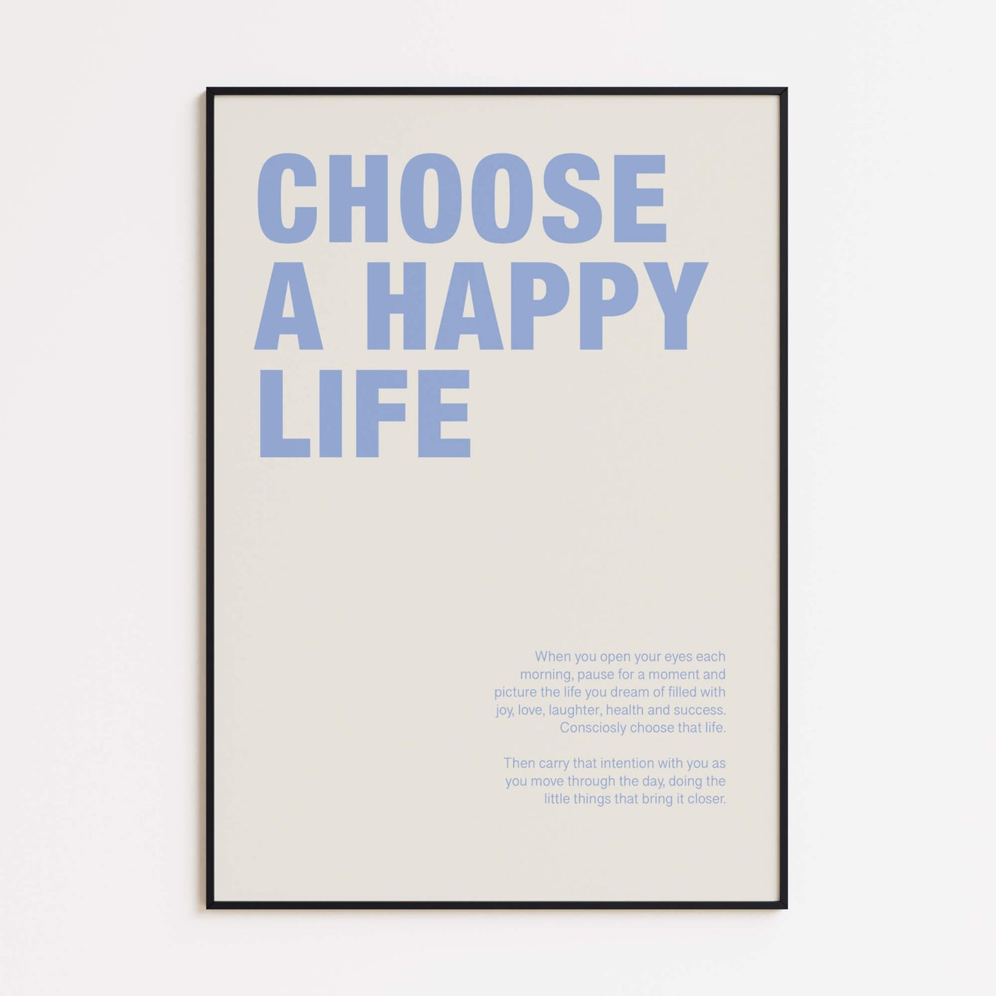 "Choose a Happy Life" Poster
