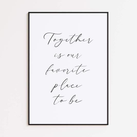 Together Quote Poster