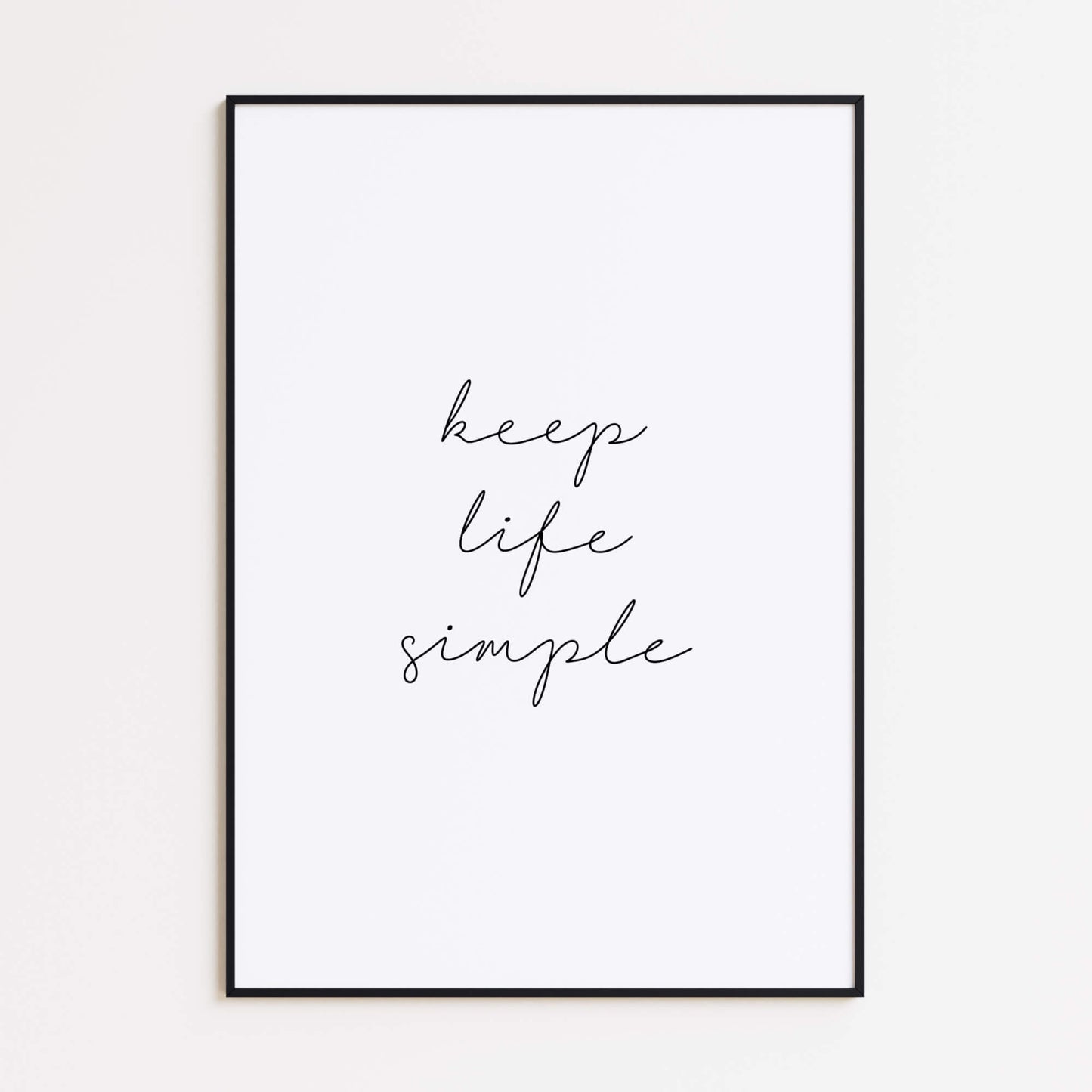 Keep Life Simple Poster