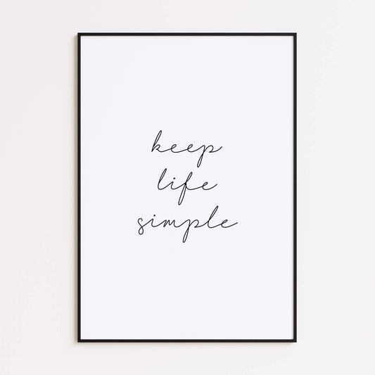 Keep Life Simple Poster