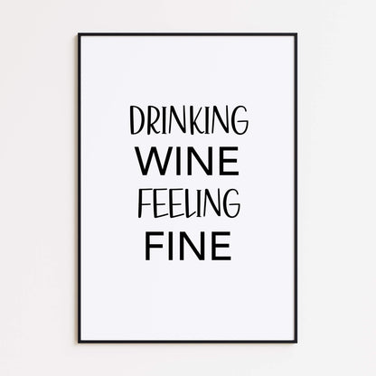 Wine Feeling Fine Poster