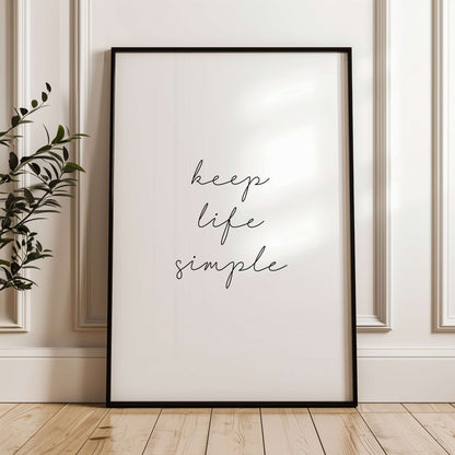Keep Life Simple Poster