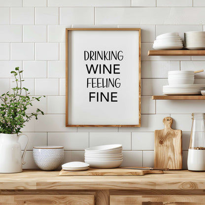 Wine Feeling Fine Poster
